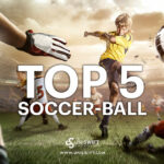 KICKING IT RIGHT: UNVEILING THE TOP 5 SOCCER BALLS