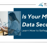 Is Your Medical Data Secure? Learn How to Safeguard It